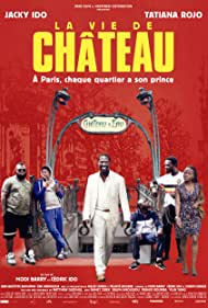 La vie de château (2017)